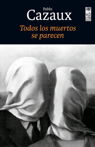 TODOS LOS MUERTOS SE PARECEN